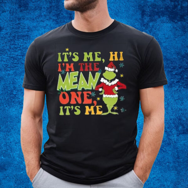 It’s Me Hi I’M The Mean One It’S Me Print Casual T-Shirt