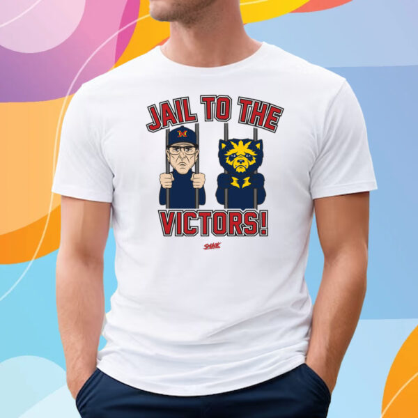 Jail To The Victors Anti-Michigan T Shirt for Ohio State College Fans