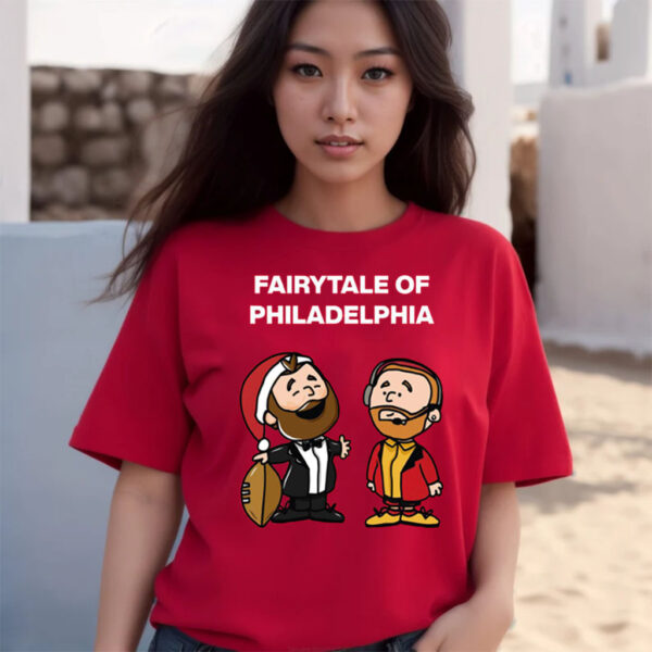 Jason Kelce Travis Kelce Fairytale Of Philadelphia T-Shirts