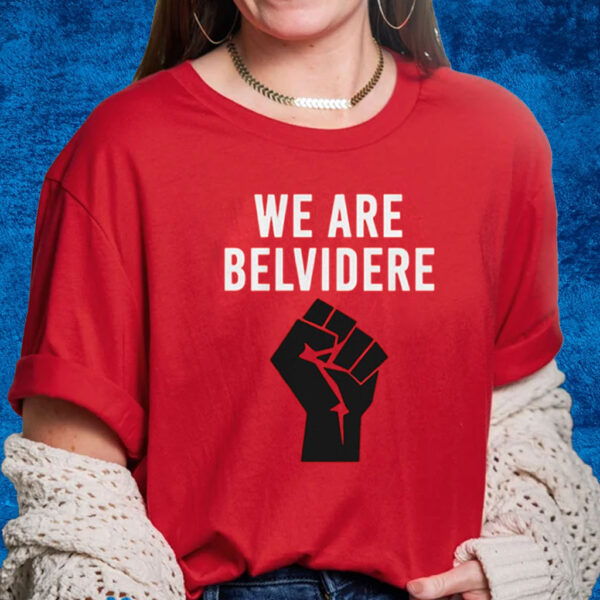 Joe Biden We Are Belvidere Uaw Local 1268 Belvidere Il T-Shirts