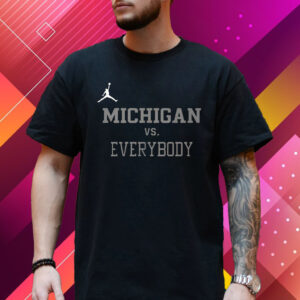 Jordan Michigan Vs Everybody T-Shirt