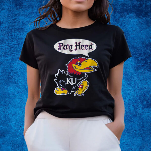 Kansas Basketball Pay Heed T-Shirts