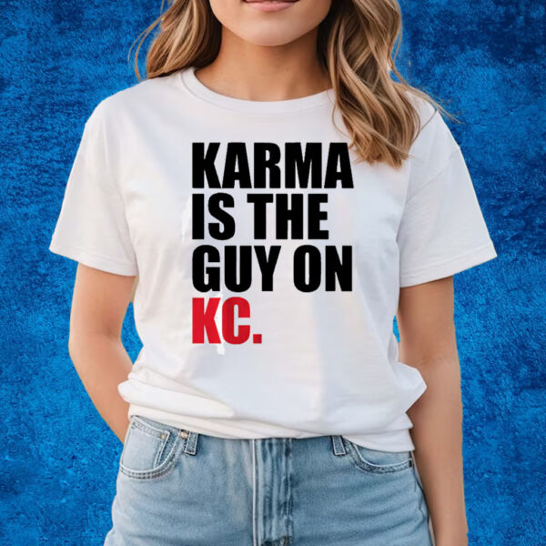 Karma is the Guy on KC (White) Shirts - Kansas City Football