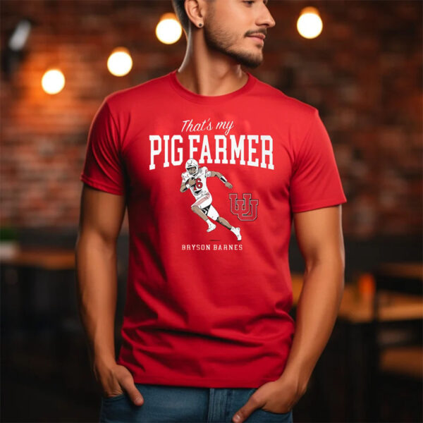 Kyle Whittingham Wear Bryson Barnes Thats My Pig Farmer Utah T-Shirt