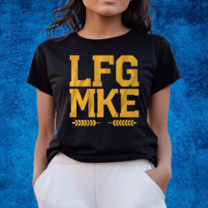 LFG MKE T-Shirts