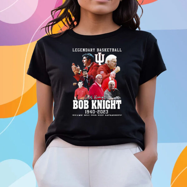 Legendary Basketball Bob Knight 1940-2023 Thank You For The Memories T Shirts