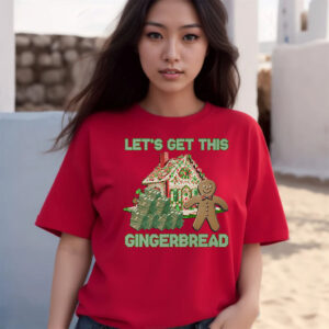 Let’s Get This Gingerbread Ugly Christmas Sweater T-Shirts