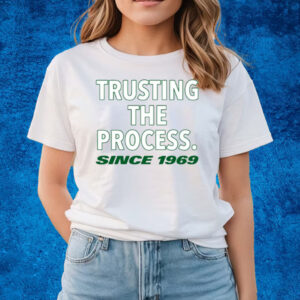 Let's Talk Jets Trusting The Process Since 1969 T-Shirts