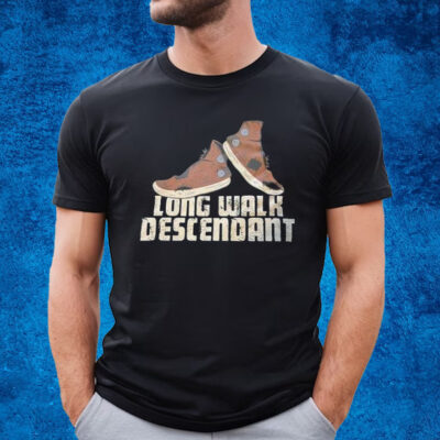 Long Walk Descendant T-Shirt