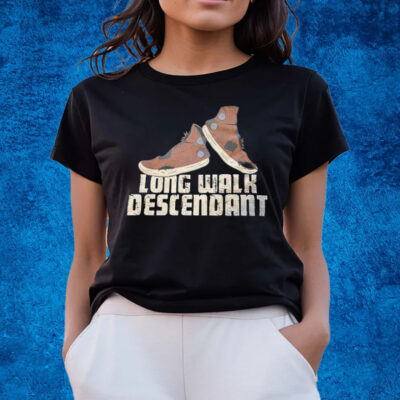 Long Walk Descendant T-Shirts