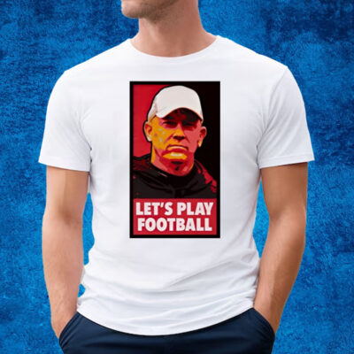 Mike Rutherford Jeff Brohm Let's Play Football T-Shirt