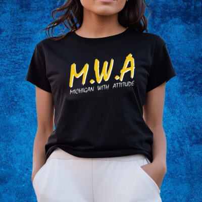 Mwa Michigan With Attitude T-Shirts