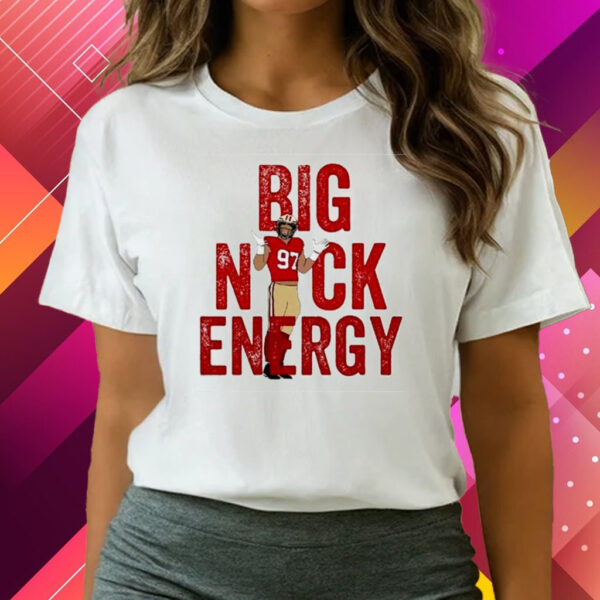 Nick Bosa Big Nick Energy San Francisco Football T-Shirts