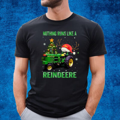 Nothing Runs Like A Reindeere Christmas T-Shirt