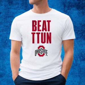 Ohio State Beat TTUN T-Shirt