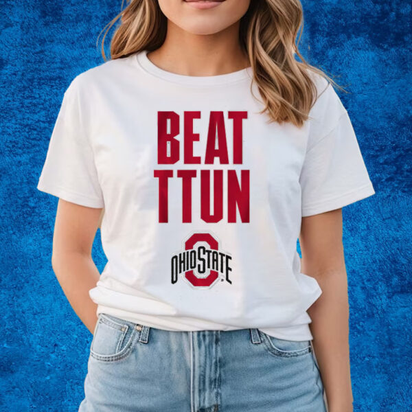 Ohio State Beat TTUN T-Shirts