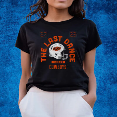 Oklahoma State Football The Last Dance T-Shirts