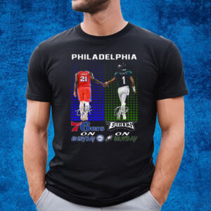 Philadelphia 76ers On Everyday Philadelphia On Sunday T-Shirt