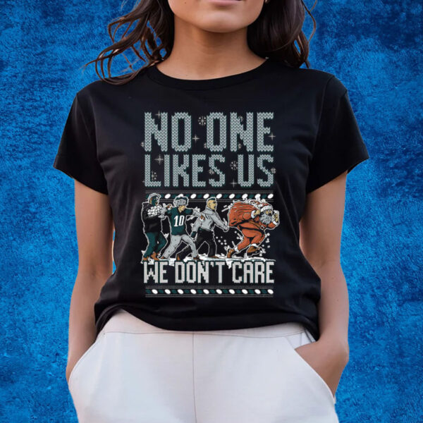 Philadelphia Eagles No One Likes Us We Don’t Care T-Shirts