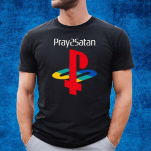 Pray2satan T-Shirt
