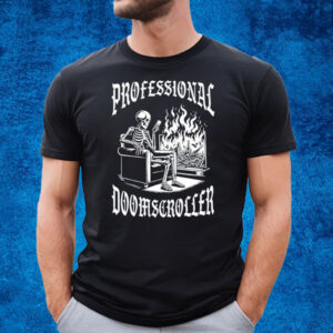 Professional Doomscroller T-Shirt