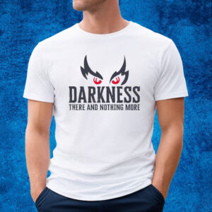 Raven Darkness There And Nothing More T-Shirt