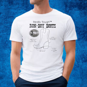Really Tough Ron-Boy Boots Ron Desantis T-Shirt