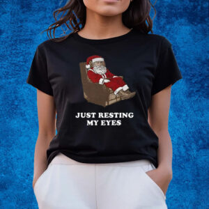 Santa Just Resting My Eyes Tacky Sweater T-Shirts