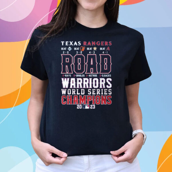 Texas Rangers Road Warriors World Series Champions 2023 T-Shirts