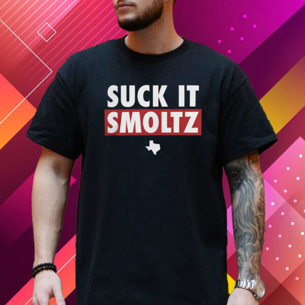 Texas Rangers Suck It Smoltz Shirt