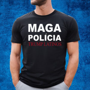 Trumplatinos24 Maga Polícia Trump Latinos T-Shirt