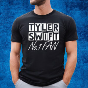 Tyler Swift No 1 Fan T-Shirt