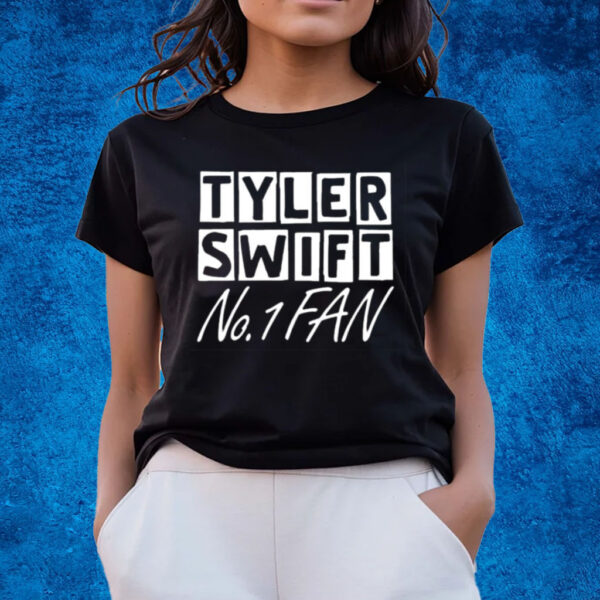 Tyler Swift No 1 Fan T-Shirts