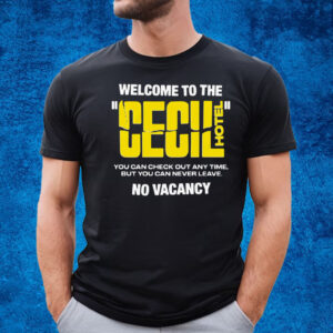 Welcome To The Cecil Hotel T-Shirt