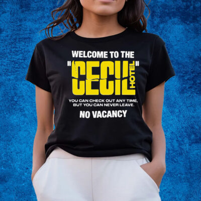 Welcome To The Cecil Hotel T-Shirts