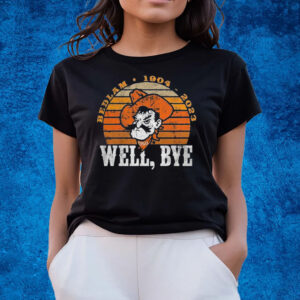 Well Bye Bedlam 1904-2023 T-Shirts