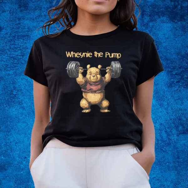 Wheynie The Pump Pooh T-Shirts