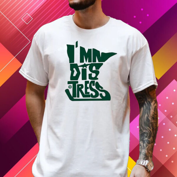 Wild Takes 10K I’mn Dis Tress T-Shirt