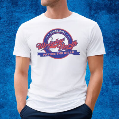 Wrigley North Paying The Bills T-Shirt