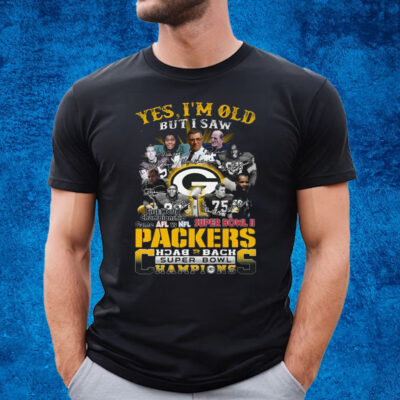 Yes I Am Old But I Saw Packers Back 2 Back Superbowl Champions First World Championship Game Afl Vs Nfl Superbowl Ii T-Shirt