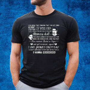 You Know That Mailman That You Got Fired He Didn’t Steal Your Playboy Ross Did T-Shirt