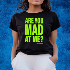 Adhd Love Are You Mad At Me T-Shirts