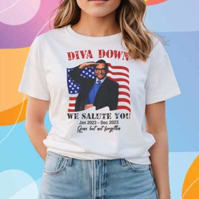 Diva Down We Salute You George Santos T-Shirts