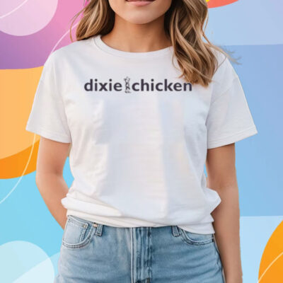 Dixie Chicken T-Shirts