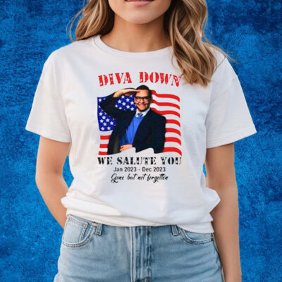 George Santos Diva Down We Salute You T-Shirts