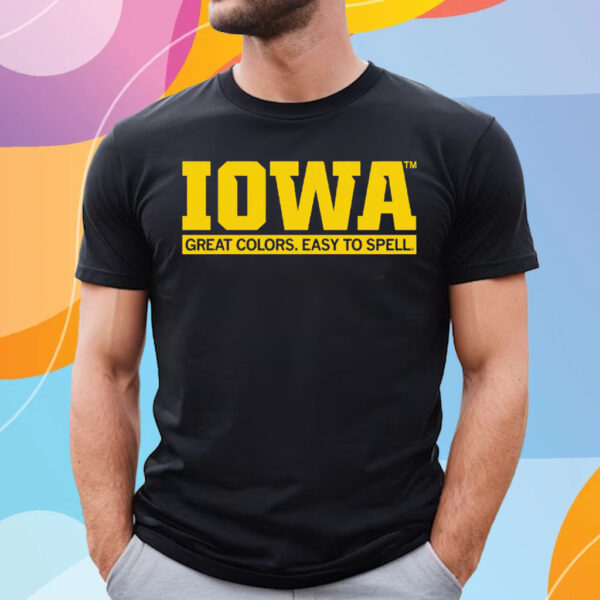 IOWA GREAT COLORS EASY TO SPELL T-SHIRT