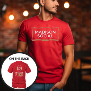 Madison Social Can't Fucking Pick Committee T-Shirt