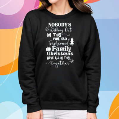 Old Fashioned Family Christmas T-Shirt Sweatshirt