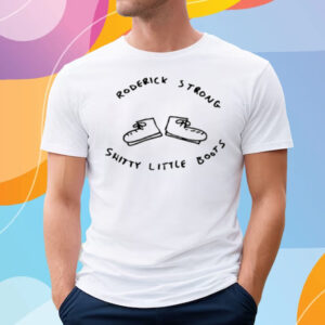 Roderick Strong Shitty Little Boots T-Shirt