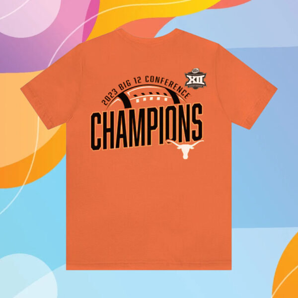 Texas Longhorns 2023 Big 12 Football Conference Champions T-Shirt